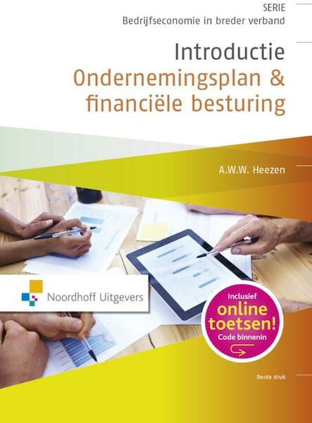 Introductie ondernemingsplan & financiele besturing - A.W.W. Heezen (ISBN 9789001853938)