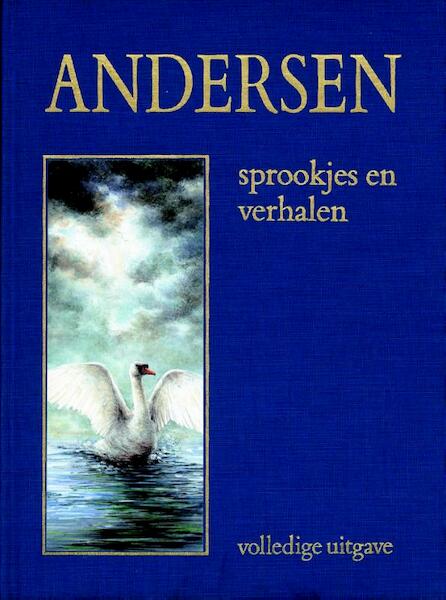 Sprookjes en verhalen - Hans Christiaan Andersen (ISBN 9789060698402)