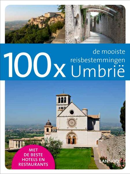 100x Umbrie - Rudy de Meulemeester (ISBN 9789020987539)