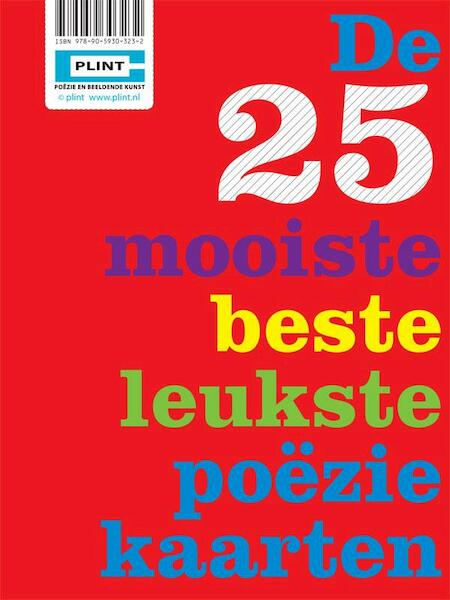 de 25 mooiste beste leukste poeziekaarten - Kees Spiering, Edward van de Vendel, Erik van Os, J.A. Deelder, Ida Gerhardt, Gil vander Heyden, Judith Herzberg, Hans Andreus, Nannie Kuiper, Hans en Monique Hagen, Annie M.G. Schmidt, K. Schippers, Bert Schierbeek, Martin Bril, Kees Hermis, Fetze Pijlman, Henk van Zuiden, Joke van Leeuwen, Jan 't Lam, Frank Eerhart (ISBN 9789059304703)