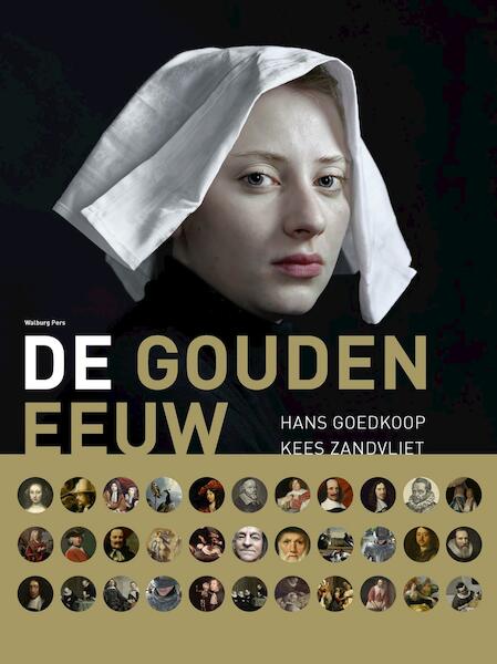 De Gouden Eeuw - Hans Goedkoop, Kees Zandvliet (ISBN 9789462491236)