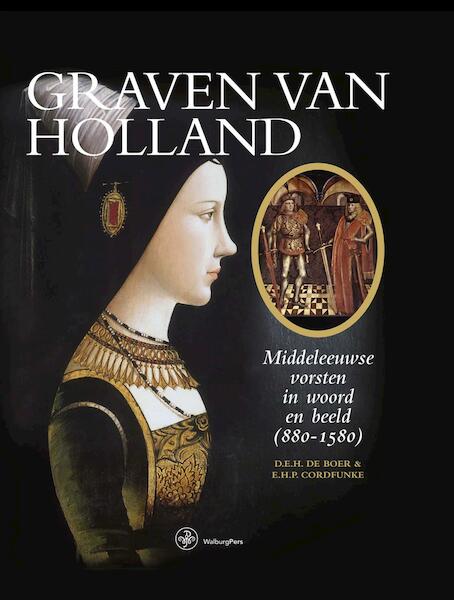 Graven van Holland - D.E.H. de Boer, E.H.P. Cordfunke (ISBN 9789462491762)