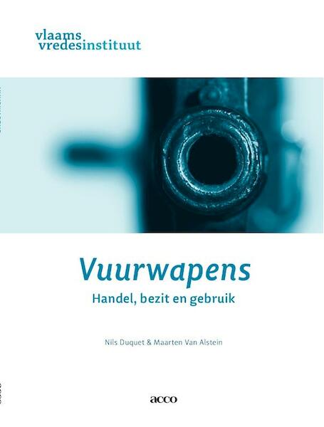Vuurwapens - Nils Duquet, Maarten van Alstein (ISBN 9789033484919)