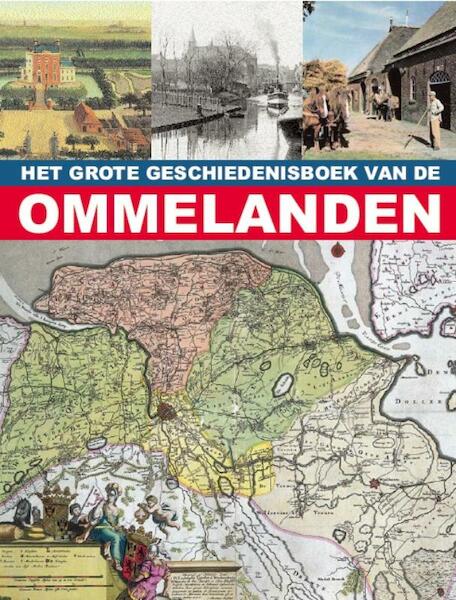 Het Grote Geschiedenisboek van de Ommelanden - IJnte Botke, (ISBN 9789040077883)