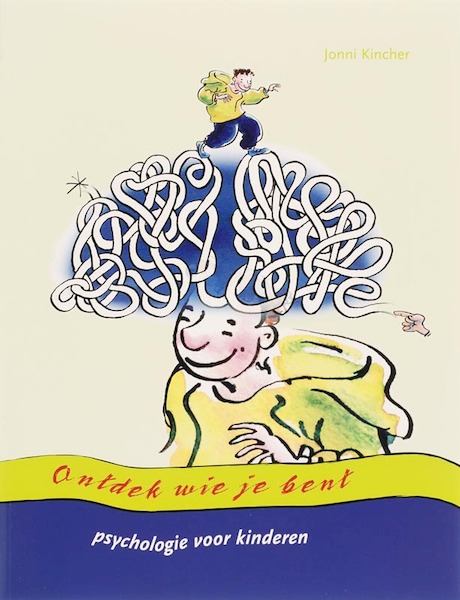 Ontdek wie je bent - J. Kincher (ISBN 9789085605164)