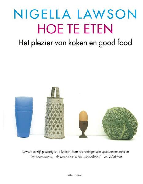 Hoe te eten - Nigella Lawson (ISBN 9789025439514)