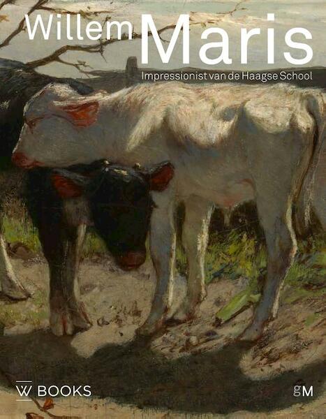 Willem Maris - Joost Bergman, Nico de Reus (ISBN 9789040078378)