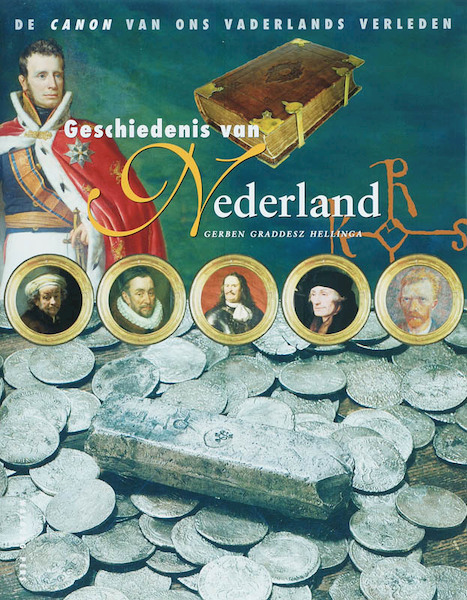 Geschiedenis van Nederland - G. Graddesz Hellinga (ISBN 9789057304880)