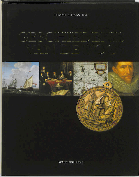 De geschiedenis van de VOC - F. S. Gaastra, Femme S. Gaastra (ISBN 9789057306051)
