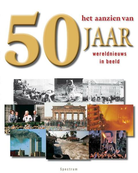 50 jaar het aanzien van - Han van Bree, Sacha Buddingh, Joris Heynen (ISBN 9789000304219)