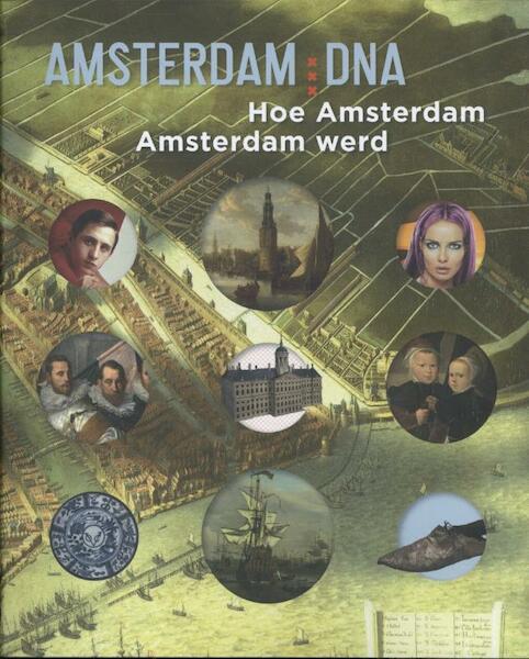 Amsterdam DNA - Laura van Hasselt (ISBN 9789059373617)