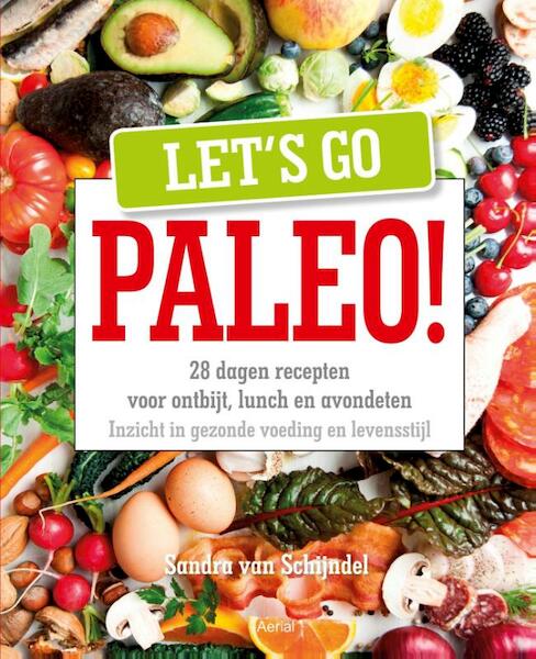Let's go Paleo - Sandra van Schijndel (ISBN 9789402600025)