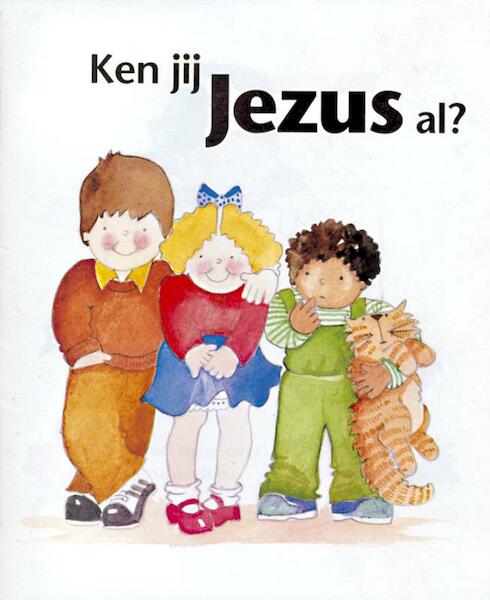 Ken jij Jezus al? - Eira Reeves, Graham Jefferson (ISBN 9789060677216)