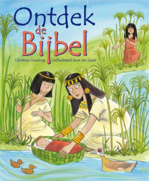 Ontdek de Bijbel - C. Goodings, Christina Goodings (ISBN 9789033831140)