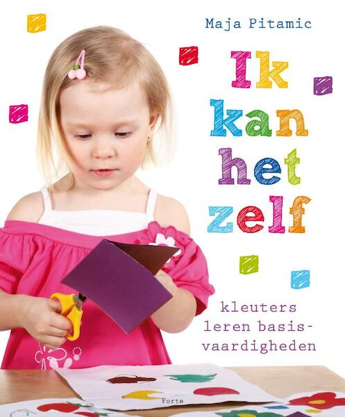 Ik kan het zelf - Maja Pitamic (ISBN 9789058779038)