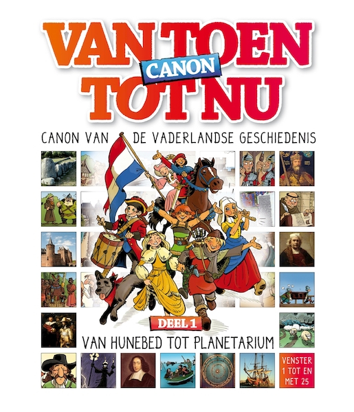 Canon van de vaderlandse geschiedenis (Van Nul tot Nu) 01 - (ISBN 9789047802396)