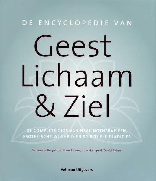 De encyclopedie van geest, lichaam & ziel - (ISBN 9789048302154)