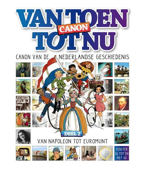 Canon van de vaderlandse geschiedenis (Van Nul tot Nu) 02 - (ISBN 9789047802402)