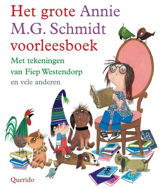 Het grote Annie M.G. Schmidt voorleesboek - Annie M.G. Schmidt (ISBN 9789045107707)