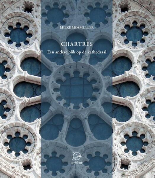 Chartres - Mieke Mosmuller (ISBN 9789075240498)