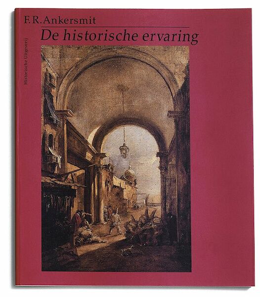 De historische ervaring - F.R. Ankersmit (ISBN 9789065541123)