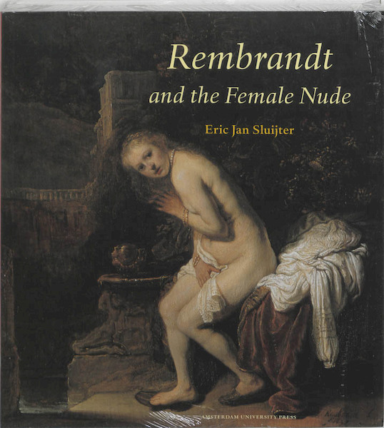 Rembrandt and the Female Nude - E.J. Sluijter (ISBN 9789048509799)