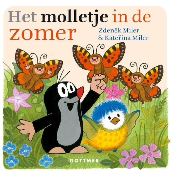 Het molletje in de zomer - Zdenêk Miler, Katerina Miler (ISBN 9789025759315)