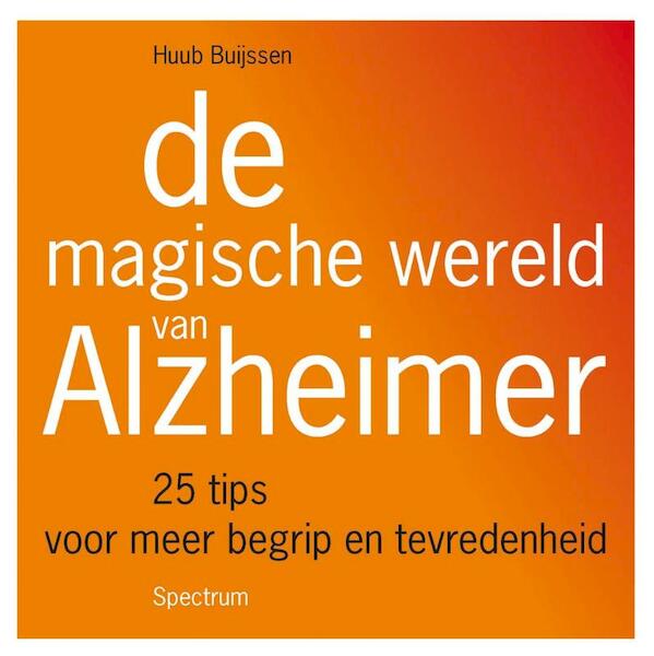 De magische wereld van Alzheimer - Huub Buijssen (ISBN 9789000305049)