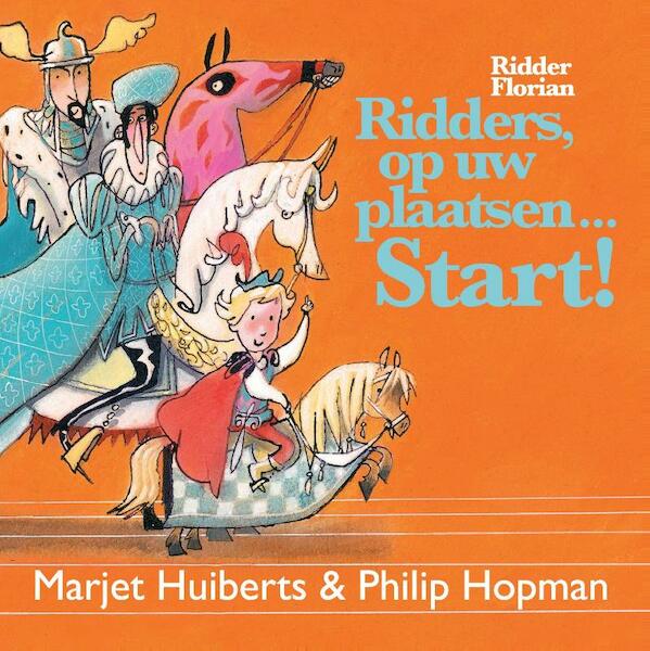 Ridder Florian - Marjet Huiberts (ISBN 9789025754464)