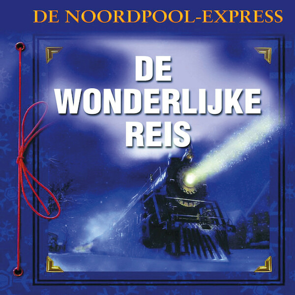 De Polar Express: Reis naar de noordpool - Ellen Weiss (ISBN 9789461494795)