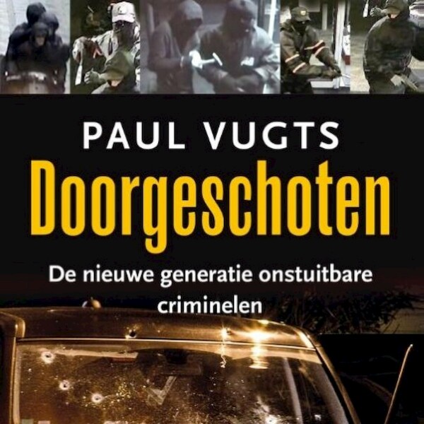 Doorgeschoten - Paul Vugts (ISBN 9789463623476)
