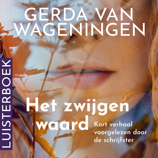 Het zwijgen waard - Gerda van Wageningen (ISBN 9789020536355)