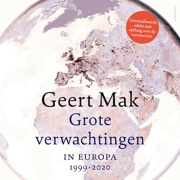 Grote verwachtingen - Geert Mak, Chris Kijne (ISBN 9789045040325)