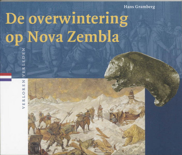 De overwintering op Nova Zembla - H. Gramberg (ISBN 9789065504579)