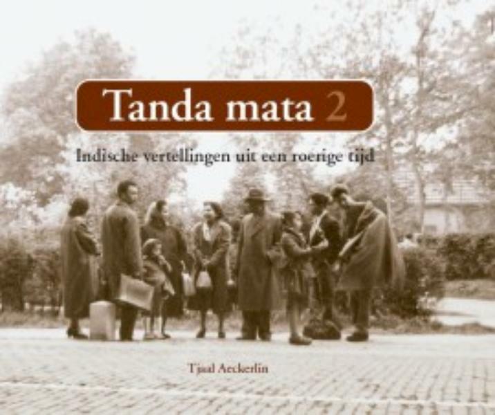 Tanda Mata 2 - Tjaal Aeckerlin (ISBN 9789068326161)