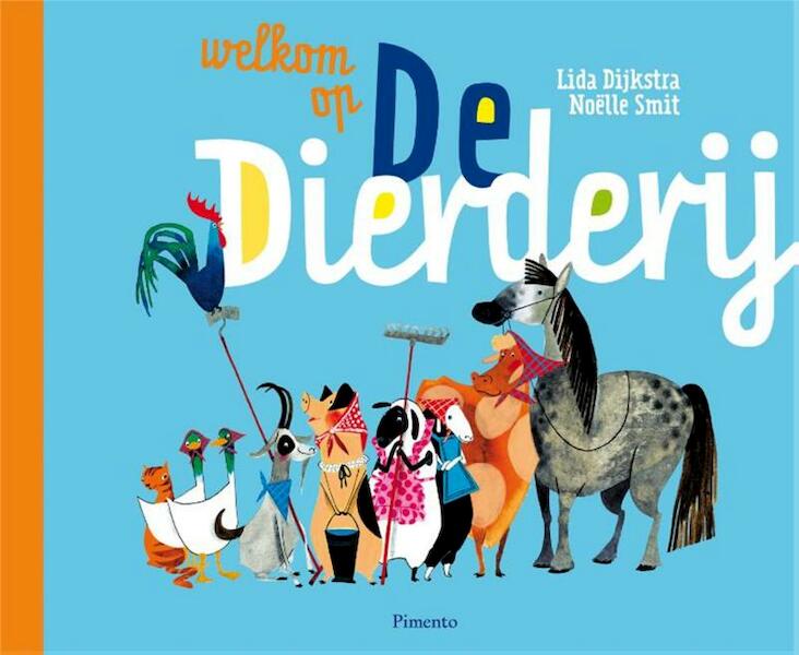 Welkom op de Dierderij - Lida Dijkstra, Lida Dykstra (ISBN 9789049924164)