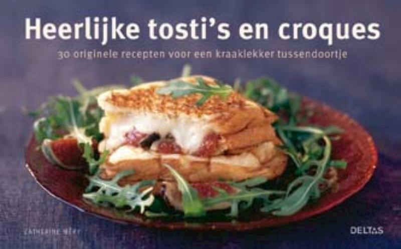 Heerlijke tosti´s en croques - C. Méry (ISBN 9789044722635)