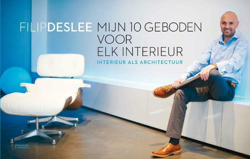 Zijn 10 geboden voor elk interieur - Filip Deslee (ISBN 9789089312648)