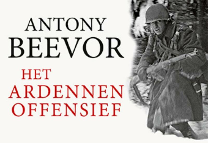 Het Ardennenoffensief DL - Antony Beevor (ISBN 9789049806446)