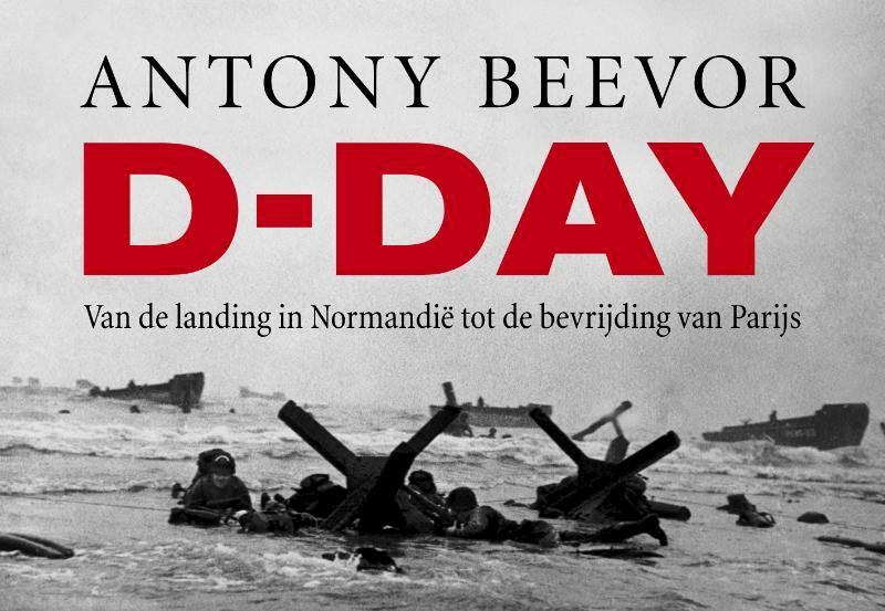 D-day - Antony Beevor (ISBN 9789049800345)