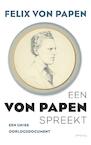 Een Von Papen spreekt (e-Book) - Felix von Papen (ISBN 9789044634174)