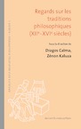 Regards sur les traditions philosophiques (XIIe-XVIe siècles) (e-Book) - Dominique Poirel, Christophe Grellard, Jean Celeyrette, Odile Gilon (ISBN 9789461662439)