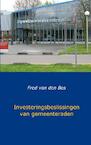 Investeringsbeslissingen van gemeenteraden - Fred van den Bos (ISBN 9789491080890)