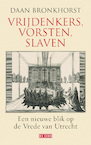 Vrijdenkers, vorsten, slaven (e-Book) - Daan Bronkhorst (ISBN 9789044526967)