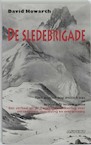 De Sledebrigade - D. Howarth (ISBN 9789059116320)