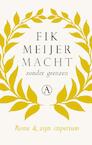 Macht zonder grenzen (e-Book) - Fik Meijer (ISBN 9789025366612)