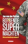 Botsende supermachten (e-Book) - Jan van der Putten (ISBN 9789046821725)