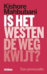 Is het Westen de weg kwijt? (e-Book) - Kishore Mahbubani (ISBN 9789046824207)