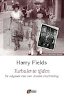 Turbulente tijden - H. Fields (ISBN 9789074274074)