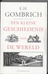 Een kleine geschiedenis van de wereld (e-Book) - Ernst Hans Gombrich (ISBN 9789035138605)